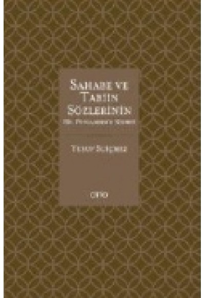 Sahabe ve Tabiin Sözlerinin Hz. Peygamber'e Nispeti