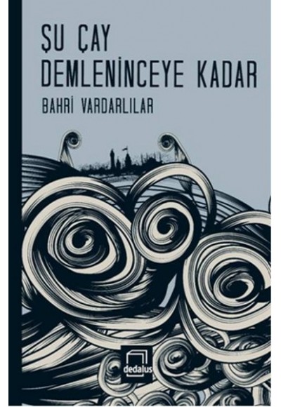 Şu Çay Demleninceye Kadar