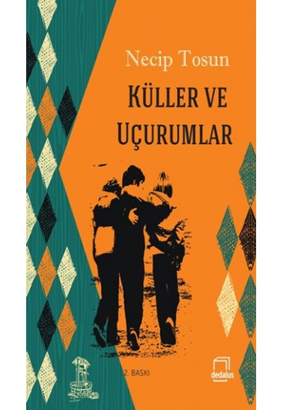 Küller ve Uçurumlar