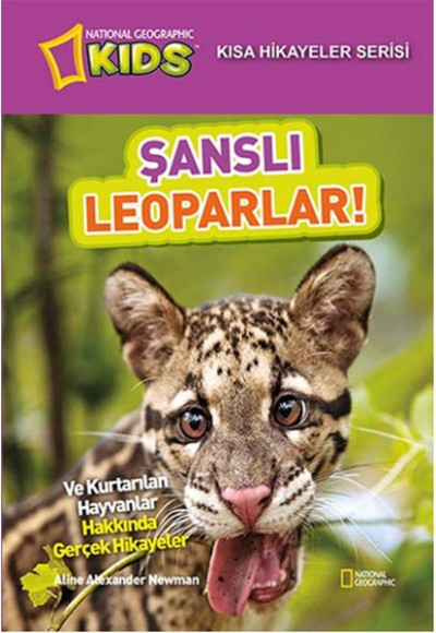 National Geographic Kids - Kısa Hikayeler Serisi Şanslı Leoparlar