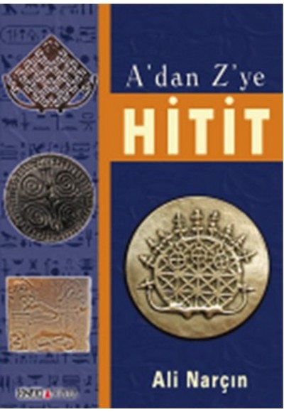 A'dan Z'ye Hitit