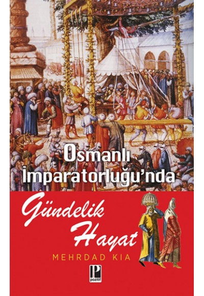 Osmanlı İmparatorluğunda Gündelik Hayat