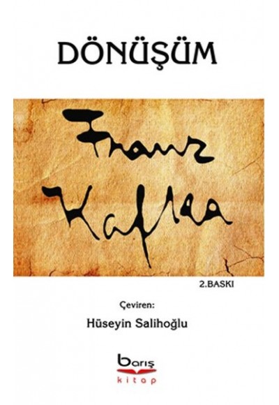 Dönüşüm : Franz Kafka