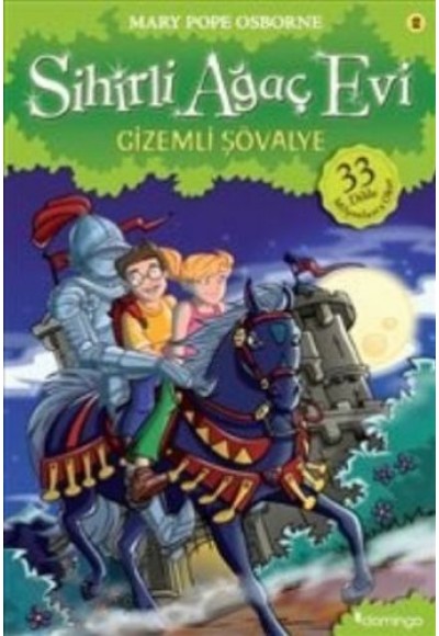 Sihirli Ağaç Evi 02 - Gizemli Şövalye