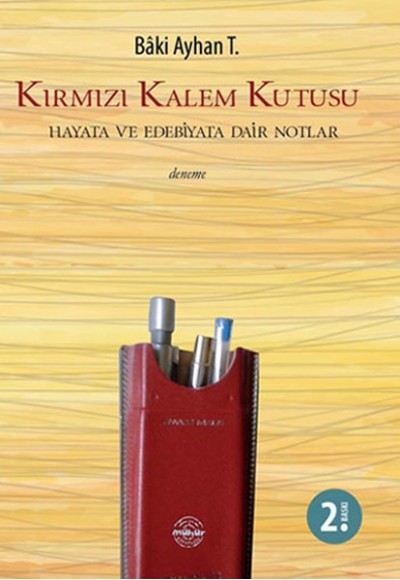 Kırmızı Kalem Kutusu  Hayata ve Edebiyata Dair Notlar