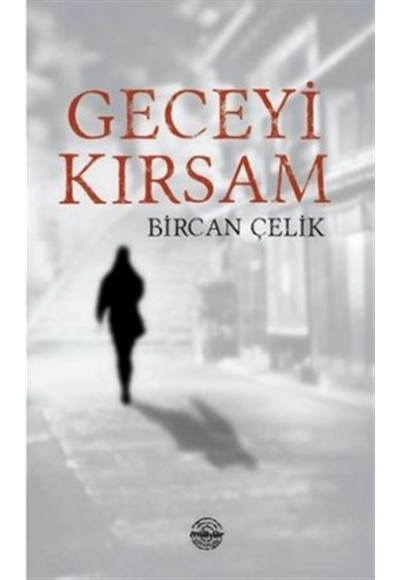 Geceyi Kırsam