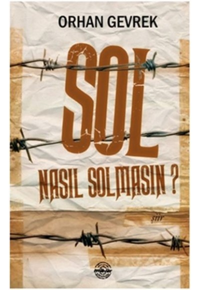 Sol Nasıl Solmasın?