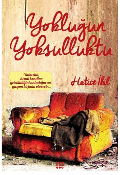 Yokluğun Yoksulluktu