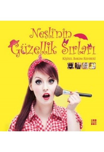 Nesli'nin Güzellik Sırları