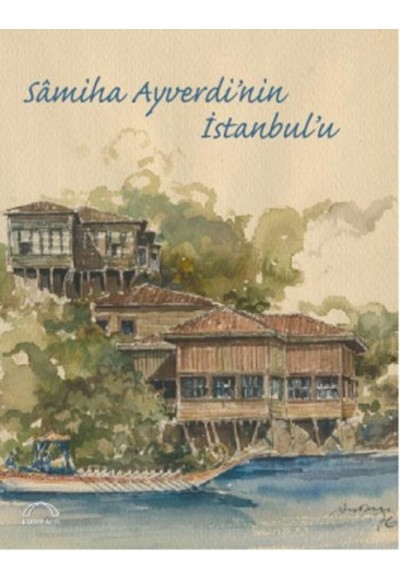 Samiha Ayverdi'nin İstanbul'u