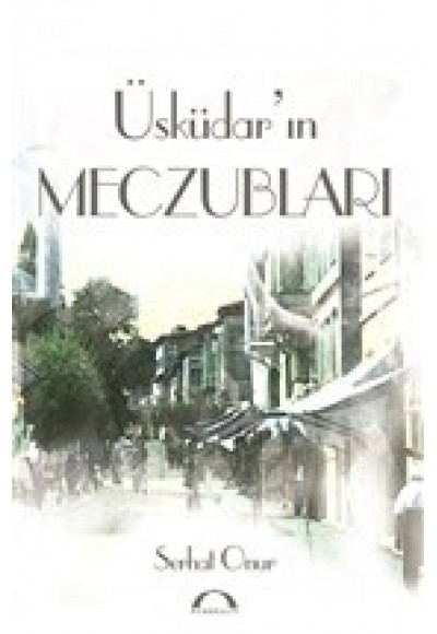 Üsküdar'ın Meczubları