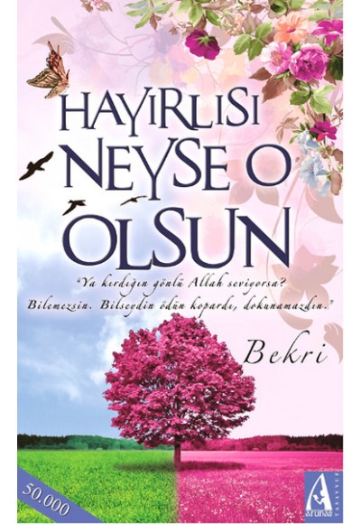 Hayırlısı Neyse O Olsun