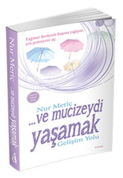 ve Mucizeydi Yaşamak