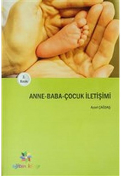 Anne-Baba-Çocuk İletişimi