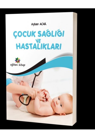 Çocuk Sağlığı ve Hastalıkları