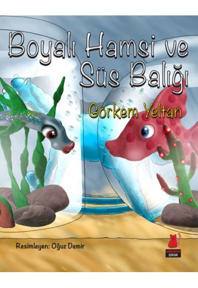 Boyalı Hamsi ve Süs Balığı