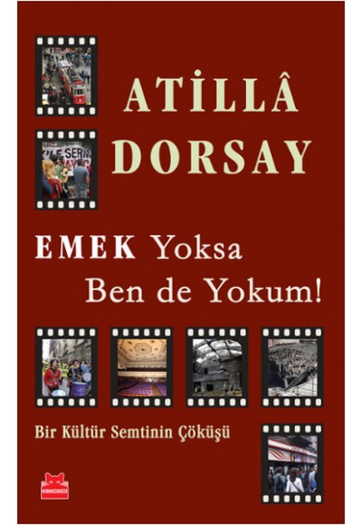 Emek Yoksa Ben de Yokum!