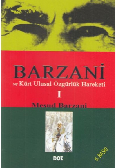 Barzani ve Kürt Ulusal Özgürlük Hareketi 1