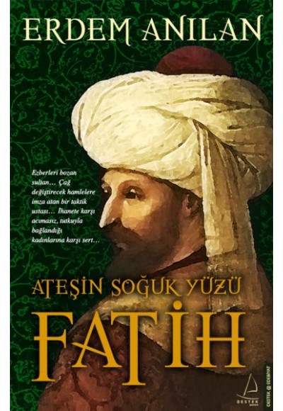 Ateşin Soğuk Yüzü Fatih