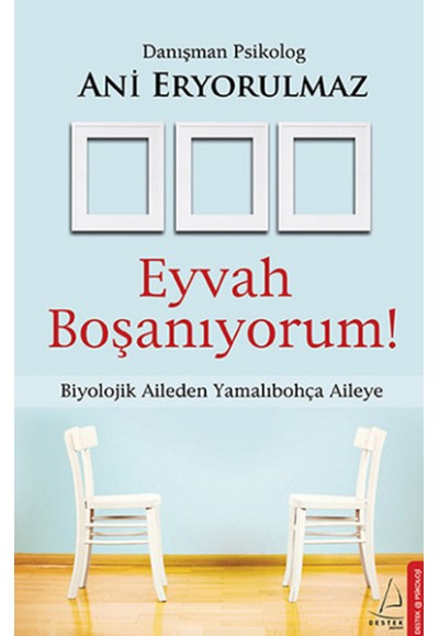 Eyvah Boşanıyorum  Biyolojik Aileden Yamalıbohça Aileye