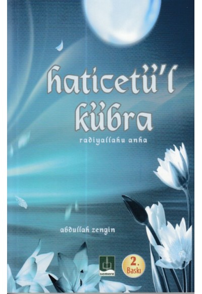 Hz. Haticetü`l Kübra (ra)