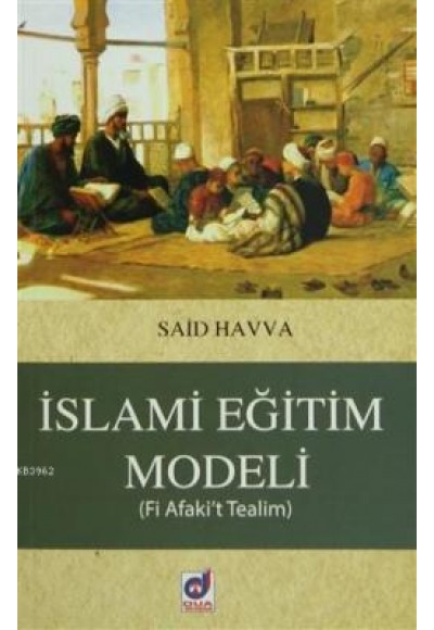 İslami Eğitim Modeli (Fi Afaki't Tealim)