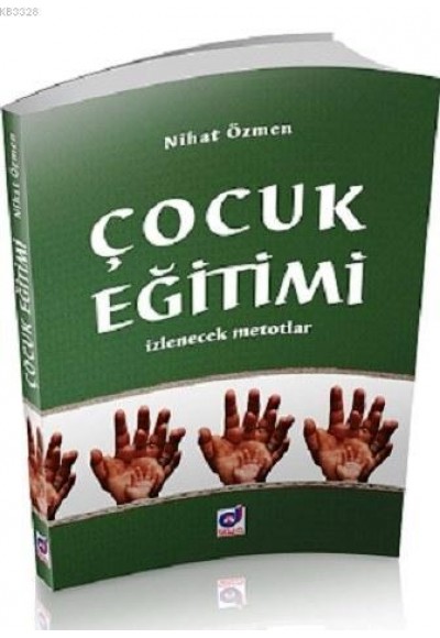 Çocuk Eğitimi  İzlenecek Metotlar