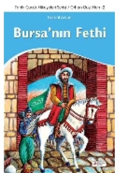 Bursa'nın Fethi  Orhan Gazi Han -2