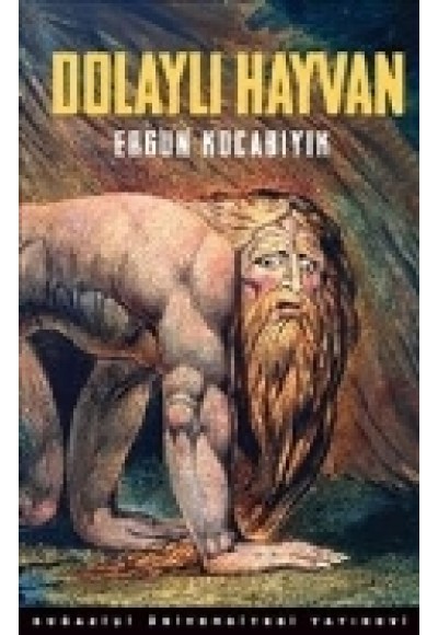 Dolaylı Hayvan Süfli Ve Şerefli, Hayvani Ve Erotik, Şeytani Ve Deli