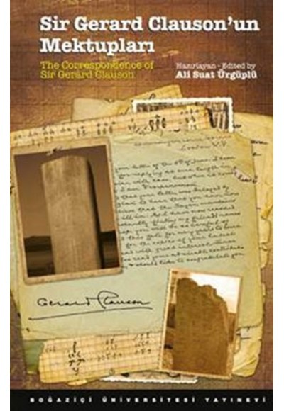 Sir Gerard Clauson'un Mektupları / The Correspondence of Sir Gerard Clauson