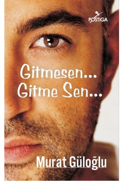 Gitmesen... Gitme Sen...
