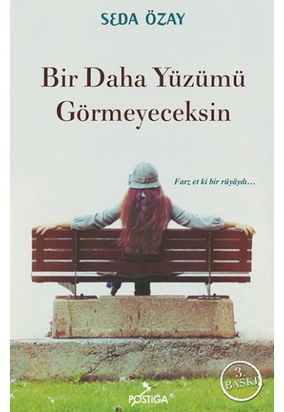 Bir Daha Yüzümü Görmeyeceksin
