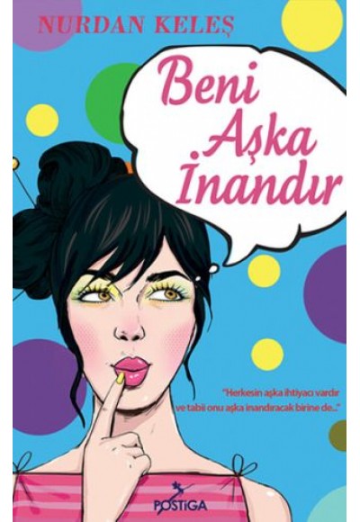 Beni Aşka İnandır