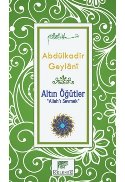 Altın Öğütler “Allah’ı Sevmek”