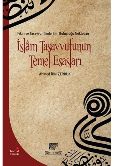 Fıkıh ve Tasavvuf İlimlerinin Buluştuğu Noktadan İslam Tasavvufunun Temel...