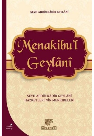 Menakibu'l Geylani - Şeyh Abdülkadir Geylani Hazretleri'nin Menkıbeleri