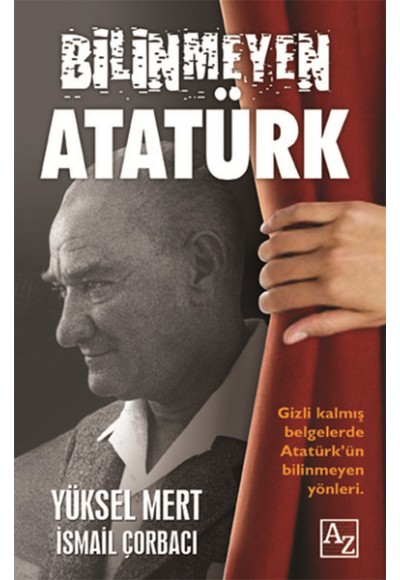 Bilinmeyen Atatürk