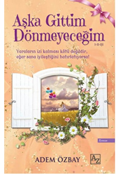 Aşka Gittim Dönmeyeceğim