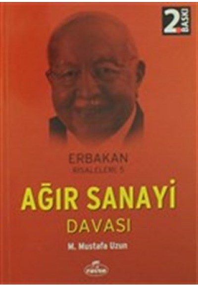 Ağır Sanayi Davası / Erbakan Risaleleri:5