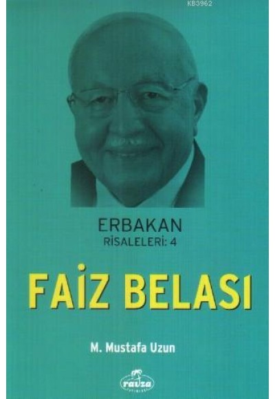 Faiz Belası / Erbakan Risaleleri -4