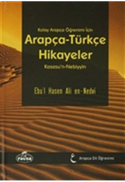 Kolay Arapça Öğrenimi İçin Arapça-Türkçe Hikayeler (Kasasu'n-Nebiyyin) (Ciltli)