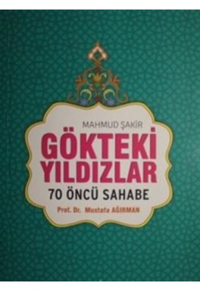 Gökteki Yıldızlar / 70 Öncü Sahabe (Karton Kapak)