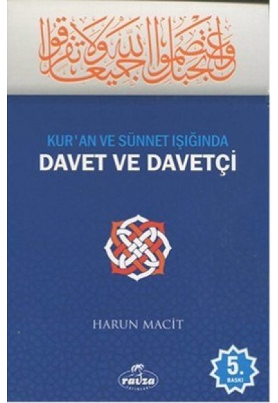 Kur'an ve Sünnet Işığında Davet ve Davetçi