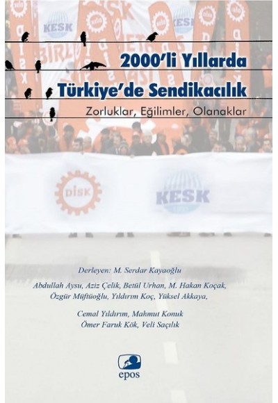 2000'li Yıllarda Türkiye'de Sendikacılık