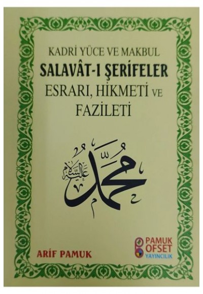 Salavat-ı Şerifeler'in Esrarı, Hikmeti, Fazileti