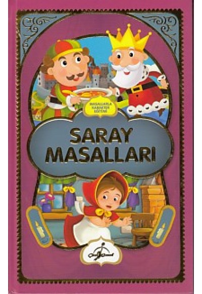 Masallarla Karakter Eğitimi - Saray Masalları