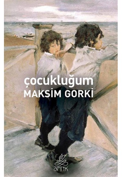 Çocukluğum / Maksim Gorki