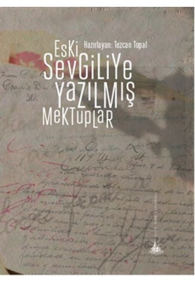 Eski Sevgiliye Yazılmış Mektuplar