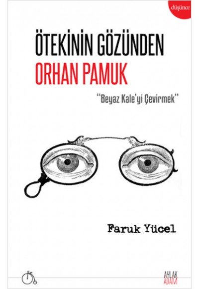 Ötekinin Gözünden Orhan Pamuk