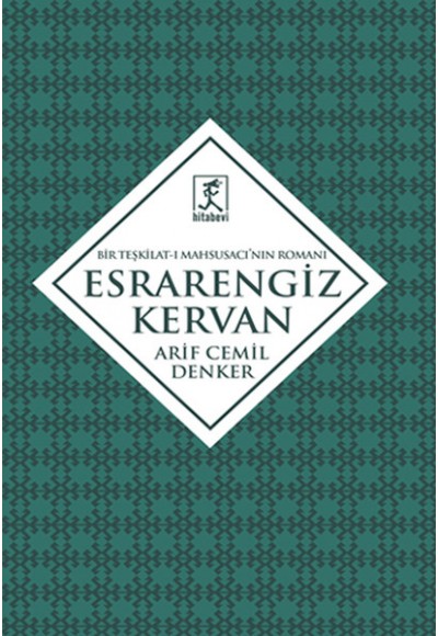 Esrarengiz Kervan  Bir Teşkilat-ı Mahsusacının Romanı